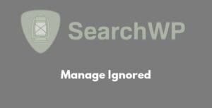 SearchWP Manage Ignored 1.0.0