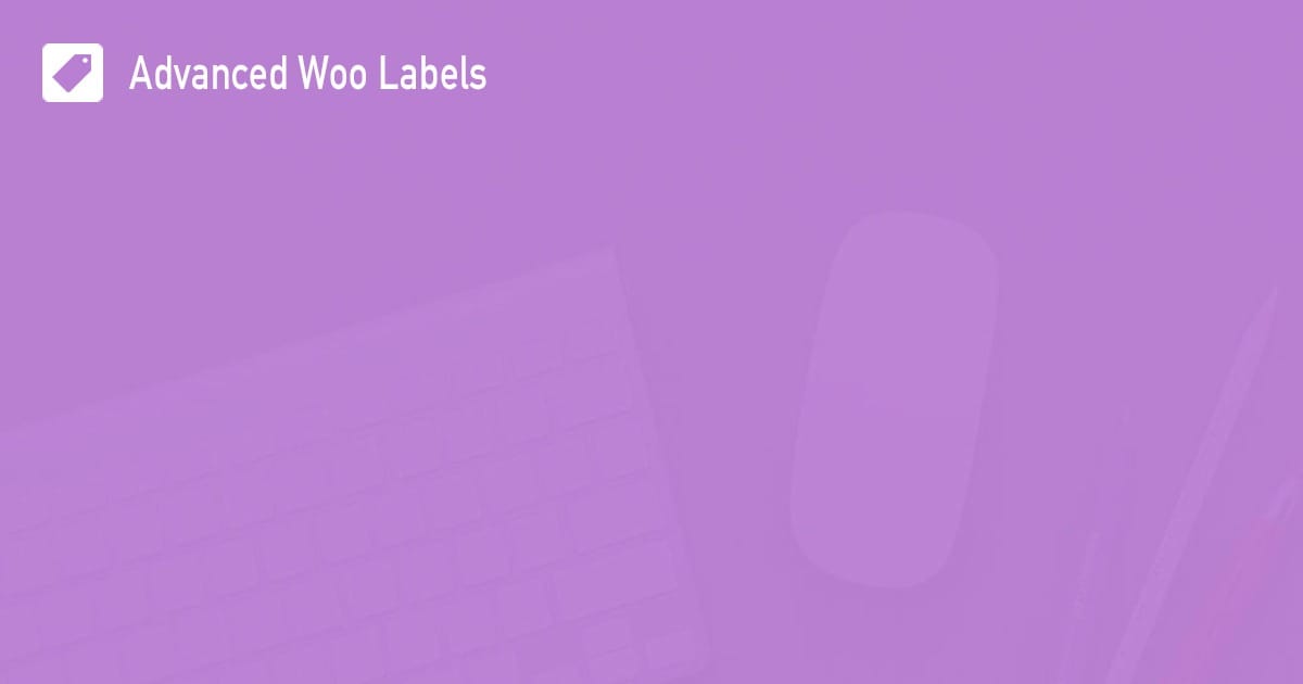 Advanced Woo Labels PRO 1.90