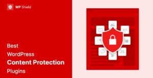 WP Shield Content Protector PRO 1.4.0