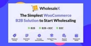 WholesaleX Pro – Simplest Solution for WooCommerce B2B + B2C Hybrid Solution 1.4.6